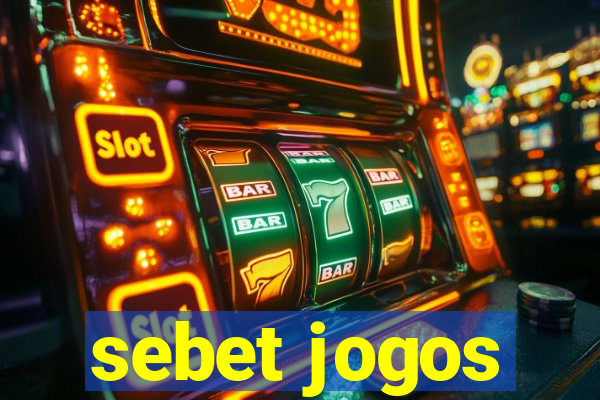 sebet jogos